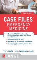 Case Files Emergency Medicine