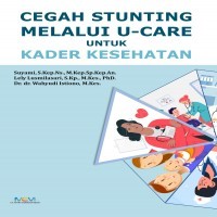 Cegah Stunting Melalui U-Care untuk Kesehatan