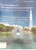 The Proceeding of Internationak Nursing Conference : Continuous Quality Improvement in Nursing Education Towars Qualty in Nursing Care and Services in the Era of ASEAN Economic Community