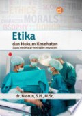 Etika dan Hukum Kesehatan (Suatu Pendekatan Teori dalam Berpraktik)