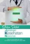 Sketsa Politik Jaminan Kesehatan Nasional