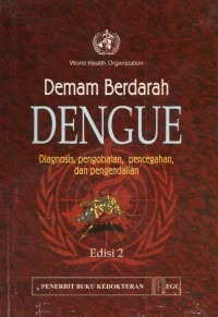 Demam Berdarah Dengue Diagnosis Pengobatan,Pencegahan,dan Pengendalian