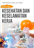 Buku Ajar Kesehatan dan Keselamatan Kerja