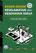 Dasar-Dasar Keselamatan dan Kesehatan Kerja