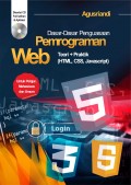 Dasar-dasar Penguasaan Pemrograman Web: Teori + Praktik (HTML, CSS, Javascript)