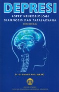 Depresi Aspek Neurobiologi Diagnosis dan Tata Laksana edisi Kedua