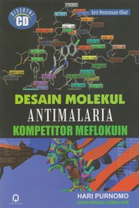 Desain Molekul Antimalaria Kompetitor Meflokuin
