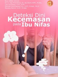 Deteksi Dini Kecemasan Pada Ibu Nifas