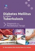 Diabetes Mellitus & Infeksi Tuberkulosis : Diagnosis dan Pendekatan Terapi