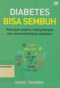 Diabetes Bisa Sembuh (Petunjuk Praktis Mengalahkan dan Menyembuhkan diabetes)