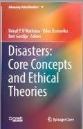 Disasters: Core Concepts and Ethical Theories