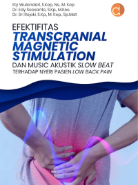 Efektifitas Transcranial Magnetic Stimulation dan Music Akustik Slow Beat Terhadap Nyeri Pasien Low Back Pain