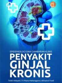 Epidemiologi dan Gambaran Klinis Penyakit Ginjal Kronis