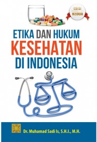 Etika dan Hukum Kesehatan Di Indonesia