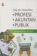 Etika dan Akuntabilitas Profesi Akuntan Publik