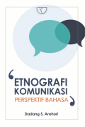 Etnografi Komuniaksi : Perspektif Bahasa