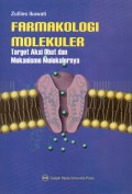 Farmakologi Molekuler: Target Aksi Obat dan Mekanisme Molekulernya