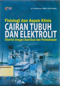 Fisiologi dan Aspek Klinis Cairan Tubuh dan Elektrolit