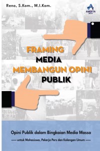 Framing Media Membangun Opini Publik