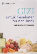 Gizi Untuk Kesehatan Ibu dan Anak