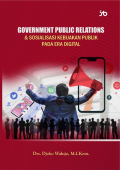 Government Public Relations & Sosialisasi Kebijakan Publik pada Era Digital