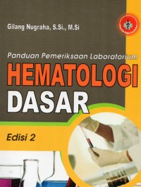 Panduan pemeriksaan laboratorium hematologi dasar ed.2