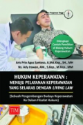 Hukum Keperawatan : Menuju Pelayanan Keperawatan yang Selaras
