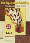 Ilmu Keperawatan Komunitas 1: Pengantar dan Teori