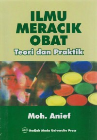 Ilmu Meracik Obat : Teori dan Praktek