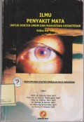 Ilmu Penyakit Mata: Untuk Dokter Umum dan Mahasiswa Kedokteran