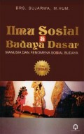 Ilmu Sosial & Budaya Dasar Manusia dan Fenomena Sosial Budaya