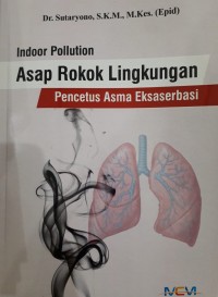 Indoor Pollution Asap Rokok Lingkungan Pencetus Asma Eksaserbasi