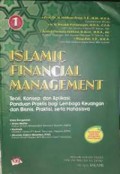 Islamic Financial Management : Teori , Konsep, dan Aplikasi Panduan Praktis untuk Lembaga Keuangan, Nasabah, Praktisi, dan Mahasiswa