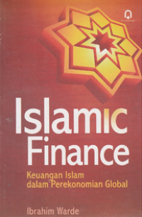 Islamic Finance: Keuangan Islam dalam Perekonomian Global