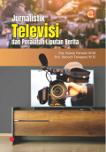 Jurnalistik Televisi dan Peralatan Liputan Berita
