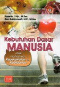 Kebutuhan Dasar Manusia untuk Mahasiswa Keperawatan dan Kebidanan