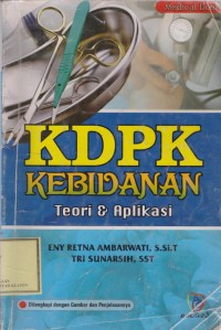 KDPK Kebidanan Teori dan Aplikasi