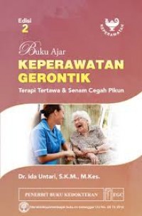Buku Ajar Keperawatan Gerontik : Terapi Tertawa & Senam Cegah Pikun