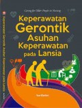 Keperawatan Gerontik Asuhan Keperawatan pada Lansia = Caring for Older People in Nursing