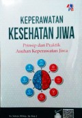 Keperawatan Kesehatan Jiwa : Prinsip dan Praktik Asuhan Keperawatan Jiwa