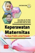 Keperawatan Maternitas : Panduan Praktis untuk Perawat