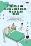 Kesehatan dan Keselamatan Kerja Rumah Sakit (K3RS)