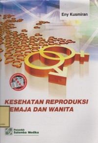 Kesehatan Reproduksi Remaja Dan Wanita