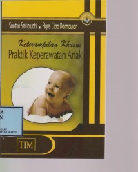 Ketrampilan Khusus Praktik Keperawatan Anak