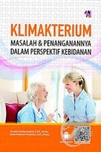 Klimakterium : Masalah & Penanganannya dalam Perspektif Kebidanan
