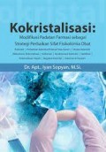 Kokristaliasasi : Modifikasi Padatan Farmasi sebagai Strategi Perbaikan Sifat Fisikokimia Obat