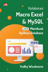 Kolaborasi Macro Excel & My Excel untuk Aplikasi Database