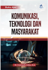 Buku Ajar : Komunikasi, Teknologi dan Masyarakat
