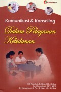 Komunikasi dan Konseling dan Dalam Pelayanan Kebidanan