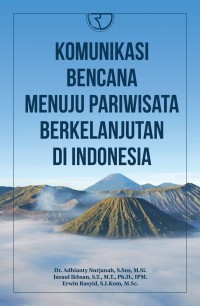 Komunikasi Bencana Menuju Pariwisata Berkelanjutan di Indonesia